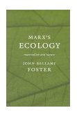 Marx&#39;s Ecology Materialism and Nature