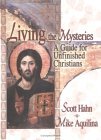 Living the Mysteries A Guide for Unfinished Christians cover art