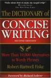 Dictionary of Concise Writing More Than 10,000 Alternatives to Wordy Phrases 2nd 9781933338125 Front Cover