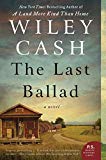 Last Ballad A Novel  9780062313126 Front Cover