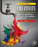 Creativity Theories and Themes: Research, Development, and Practice