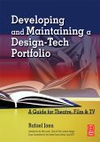 Developing and Maintaining a Design-Tech Portfolio 2006 9780240807126 Front Cover