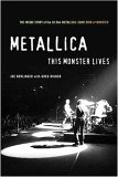 Metallica: This Monster Lives The Inside Story of Some Kind of Monster 2005 9780312333126 Front Cover