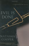 Evil Is Done 2007 9780312362126 Front Cover