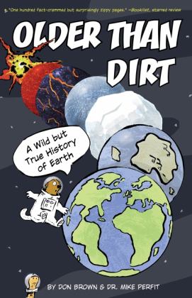 Older Than Dirt A Wild but True History of Earth  9780358452126 Front Cover