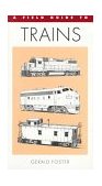 Field Guide to Trains of North America 1996 9780395701126 Front Cover