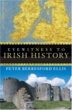 Eyewitness to Irish History 2007 9780470053126 Front Cover