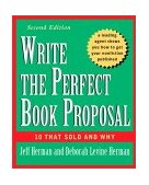 Write the Perfect Book Proposal 10 That Sold and Why 2nd 2001 Revised  9780471353126 Front Cover