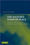 Invisible Hand of Peace Capitalism, the War Machine, and International Relations Theory cover art