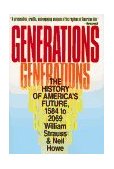 Generations The History of America's Future, 1584 To 2069 1992 9780688119126 Front Cover