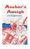 Anchor's Aweigh 1997 9780713648126 Front Cover