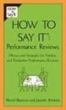 How to Say It Performance Reviews Phrases and Strategies for Painless and Productive Performance Reviews 2006 9780735204126 Front Cover