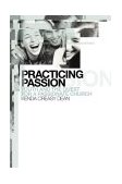 Practicing Passion Youth and the Quest for a Passionate Church