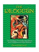 Diloggï¿½n The Orishas, Proverbs, Sacrifices, and Prohibitions of Cuban Santerï¿½a 2003 9780892819126 Front Cover