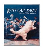 Why Cats Paint A Theory of Feline Aesthetics cover art
