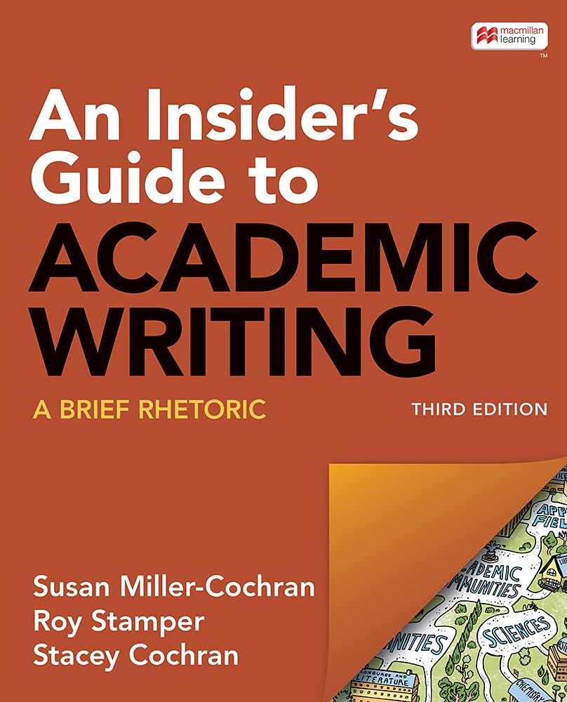 Insider's Guide to Academic Writing: a Brief Rhetoric 3rd 9781319346126 Front Cover