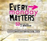 Every Monday Matters 52 Ways to Make a Difference cover art
