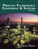 Process Technology Equipment and Systems 3rd 2010 9781435499126 Front Cover