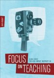 Focus on Teaching Using Video for High-Impact Instruction