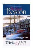 Great Boston Trivia and Fact Book 1999 9781581820126 Front Cover