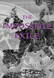 Impossible Exile Stefan Zweig at the End of the World 2014 9781590516126 Front Cover