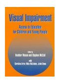 Visual Impairment Access to Education for Children and Young People 1997 9781853464126 Front Cover