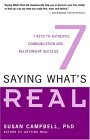 Saying What's Real 7 Keys to Authentic Communication and Relationship Success cover art