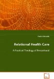 Relational Health Care 2008 9783639057126 Front Cover