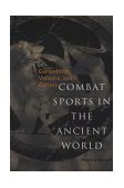 Combat Sports in the Ancient World Competition, Violence, and Culture cover art