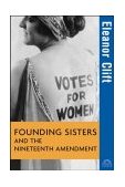 Founding Sisters and the Nineteenth Amendment  cover art