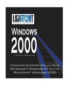 Updating Support Skills from Microsoft Windows NT 4.0 to Microsoft Windows 2000 2001 9780595148127 Front Cover