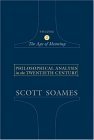 Philosophical Analysis in the Twentieth Century, Volume 2 The Age of Meaning