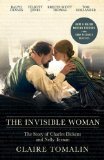 Invisible Woman The Story of Nelly Ternan and Charles Dickens  9780804172127 Front Cover