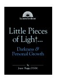 Little Pieces of Light... Darkness &amp; Personal Growth  9780809135127 Front Cover