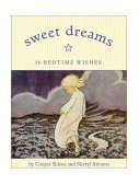Sweet Dreams 36 Bedtime Wishes 2002 9780811833127 Front Cover