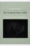 Cinema of Naruse Mikio Women and Japanese Modernity  9780822343127 Front Cover