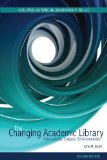 The Changing Academic Library: Operations, Culture, Environments cover art