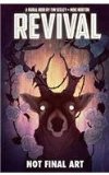 Revival Volume 4: Escape to Wisconsin  9781632150127 Front Cover