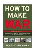 How to Make War (Fourth Edition) A Comprehensive Guide to Modern Warfare in the Twenty-First Century cover art