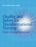 Quality and Safety for Transformational Nursing Core Competencies cover art