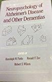 Neuropsychology of Alzheimer's Disease and Other Dementias  9780195066128 Front Cover