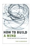 How to Build a Mind Toward Machines with Imagination 2001st 2001 9780231120128 Front Cover