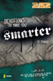 Devotions to Make You Smarter 2007 9780310713128 Front Cover