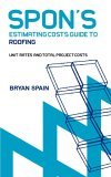 Spon's Estimating Cost Guide to Roofing 2005 9780415344128 Front Cover