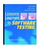 Lessons Learned in Software Testing A Context-Driven Approach cover art