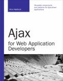 Ajax for Web Application Developers 2006 9780672329128 Front Cover