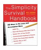 Simplicity Survival Handbook 32 Ways to Do Less and Accomplish More cover art