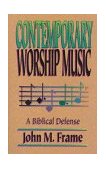 Contemporary Worship Music A Biblical Defense cover art