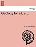 Geology for All, Etc 2011 9781241524128 Front Cover