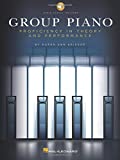 Group Piano: Proficiency in Theory and Performance - Includes Downloadable Audio  9781480383128 Front Cover